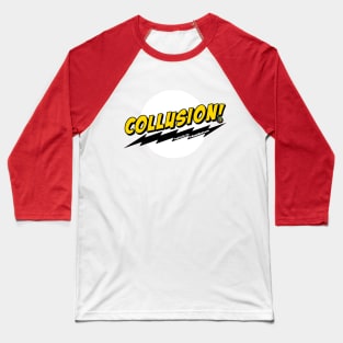 Collusion Baseball T-Shirt